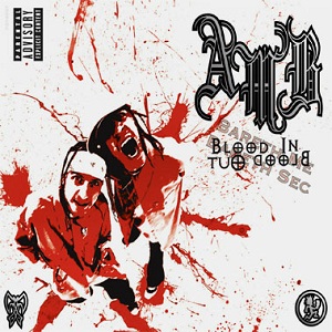 <i>Blood In, Blood Out</i> (Axe Murder Boyz album) 2006 studio album by AMB