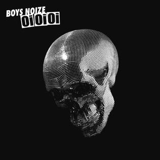 <i>Oi Oi Oi</i> (album) 2007 studio album by Boys Noize