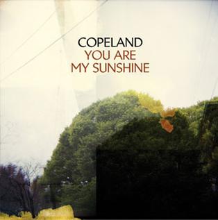 <i>You Are My Sunshine</i> (Copeland album) 2008 studio album by Copeland