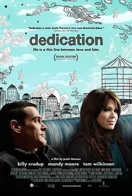 <i>Dedication</i> (film) 2007 American film