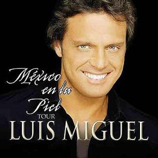 <span class="mw-page-title-main">México En La Piel Tour</span> 2005–07 concert tour by Luis Miguel