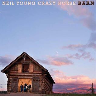 <i>Barn</i> (album) 2021 studio album by Neil Young and Crazy Horse