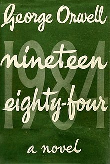 <i>Nineteen Eighty-Four</i> 1949 novel by George Orwell