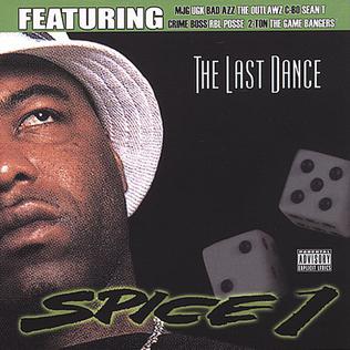 <i>The Last Dance</i> (Spice 1 album) 2000 studio album by Spice 1