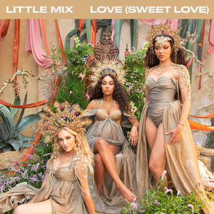 <span class="mw-page-title-main">Love (Sweet Love)</span> 2021 Single by Little Mix