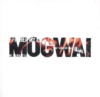 <span class="mw-page-title-main">My Father My King</span> 2001 single by Mogwai