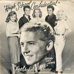 High School Confidential (Jerry Lee Lewis song) 1958 single by Jerry Lee Lewis