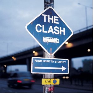 <i>From Here to Eternity: Live</i> 1999 live album by The Clash