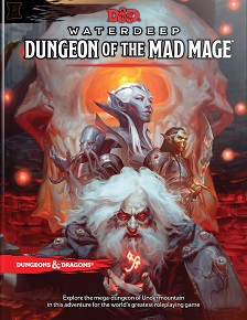 <i>Waterdeep: Dungeon of the Mad Mage</i> Tabletop role-playing game adventure