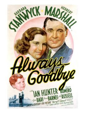 <i>Always Goodbye</i> (1938 film) 1938 film by Sidney Lanfield