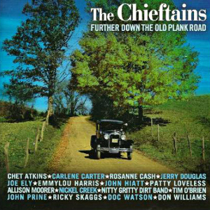 <i>Further Down the Old Plank Road</i> Album by The Chieftains