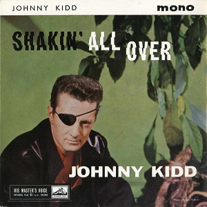 <span class="mw-page-title-main">Shakin' All Over</span> 1960 song by Johnny Kidd & the Pirates