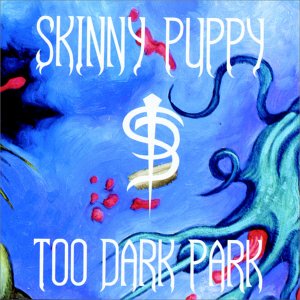 <i>Too Dark Park</i> 1990 studio album by Skinny Puppy