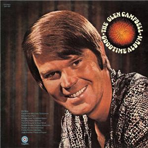 <i>The Glen Campbell Goodtime Album</i> 1970 studio album by Glen Campbell