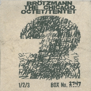 <i>The Chicago Octet/Tentet</i> 1998 live album by Peter Brötzmann