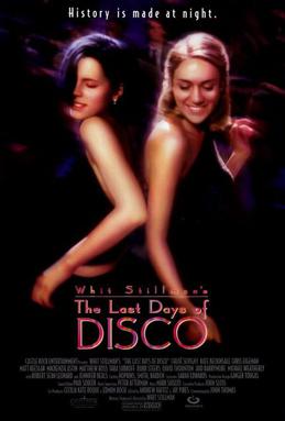 <i>The Last Days of Disco</i> 1998 film by Whit Stillman