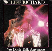 <span class="mw-page-title-main">We Don't Talk Anymore (Cliff Richard song)</span> 1979 single by Cliff Richard