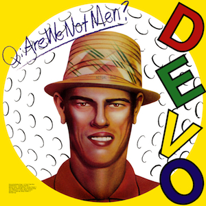 <i>Q. Are We Not Men? A: We Are Devo!</i> 1978 studio album by Devo