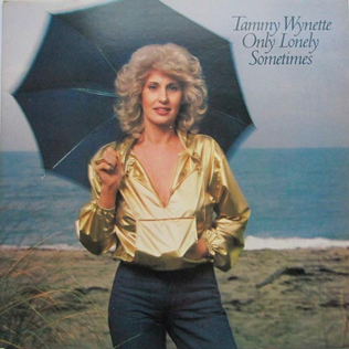 <i>Only Lonely Sometimes</i> 1980 studio album by Tammy Wynette