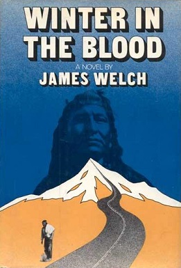 <i>Winter in the Blood</i> Novel by James Welch