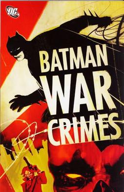 <span class="mw-page-title-main">Batman: War Crimes</span>