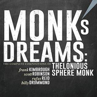 <i>Monks Dreams: The Complete Compositions of Thelonious Sphere Monk</i> 2018 studio album by Frank Kimbrough