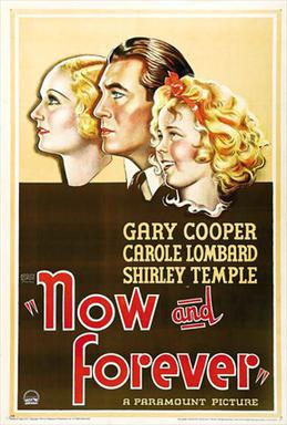 <i>Now and Forever</i> (1934 film) 1934 film by Henry Hathaway