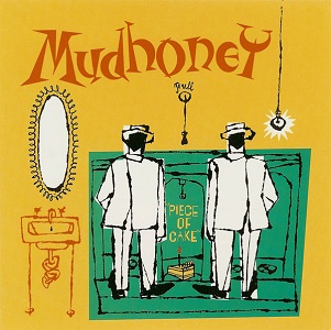 <i>Piece of Cake</i> (album) 1992 studio album by Mudhoney