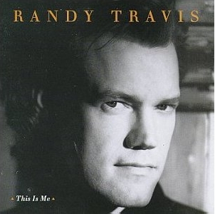 <i>This Is Me</i> (Randy Travis album) Randy Travis album