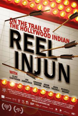 <i>Reel Injun</i> 2009 Canadian documentary directed by Neil Diamond