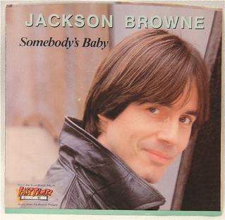 <span class="mw-page-title-main">Somebody's Baby</span> 1982 single by Jackson Browne