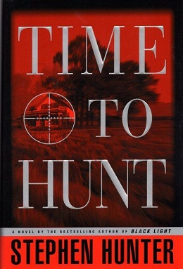 <i>Time to Hunt</i> 1998 novel by Stephen Hunter