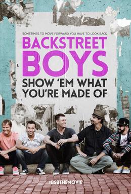 <i>Backstreet Boys: Show Em What Youre Made Of</i> 2015 film