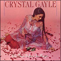 <i>We Must Believe in Magic</i> 1977 studio album by Crystal Gayle