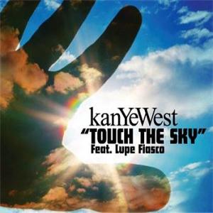 <span class="mw-page-title-main">Touch the Sky (Kanye West song)</span> 2006 single by Kanye West and Lupe Fiasco