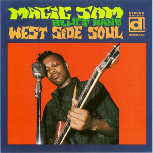 <i>West Side Soul</i> 1968 studio album by Magic Sam Blues Band