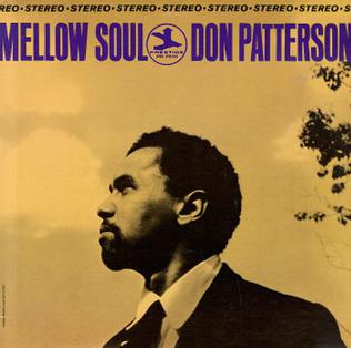 <i>Mellow Soul</i> 1967 studio album by Don Patterson