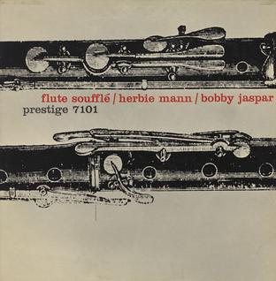 <i>Flute Soufflé</i> 1957 studio album by Herbie Mann and Bobby Jaspar