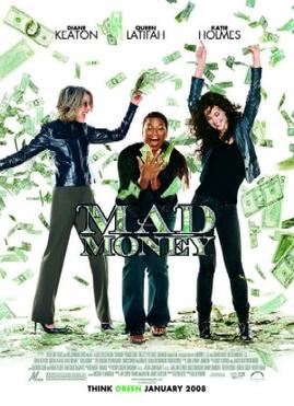 <i>Mad Money</i> (film) 2008 American crime comedy film