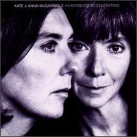 <i>Heartbeats Accelerating</i> 1990 studio album by Kate & Anna McGarrigle