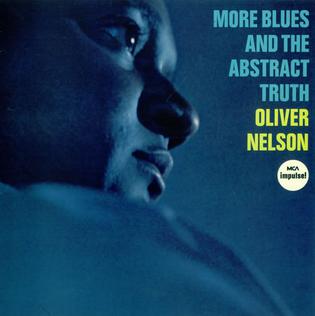 <i>More Blues and the Abstract Truth</i> 1965 studio album by Oliver Nelson