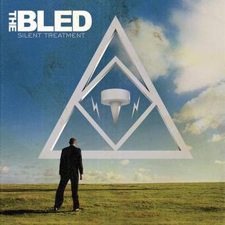 <i>Silent Treatment</i> (The Bled album) 2007 studio album by the Bled