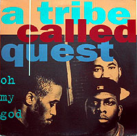 <span class="mw-page-title-main">Oh My God (A Tribe Called Quest song)</span> 1994 single by A Tribe Called Quest featuring Busta Rhymes