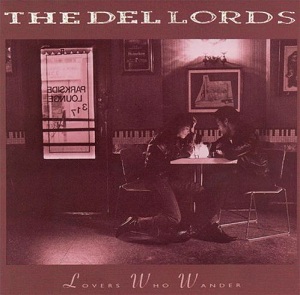 <i>Lovers Who Wander</i> (The Del-Lords album) 1990 studio album by The Del-Lords