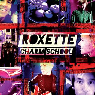 <i>Charm School</i> (Roxette album) 2011 studio album by Roxette