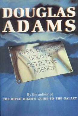 <i>Dirk Gentlys Holistic Detective Agency</i> 1987 novel by Douglas Adams