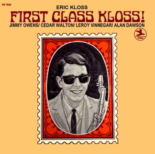 <i>First Class Kloss!</i> 1967 studio album by Eric Kloss