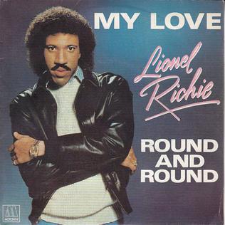 <span class="mw-page-title-main">My Love (Lionel Richie song)</span> 1983 single by Lionel Richie