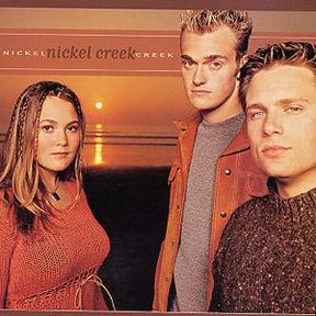 <i>Nickel Creek</i> (album) 2000 studio album by Nickel Creek