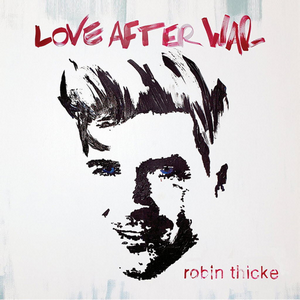 <i>Love After War</i> 2011 studio album by Robin Thicke